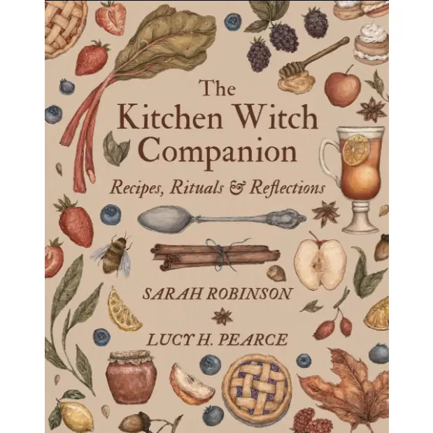 The Kitchen Witch Companion - Recipes, Rituals And Reflections