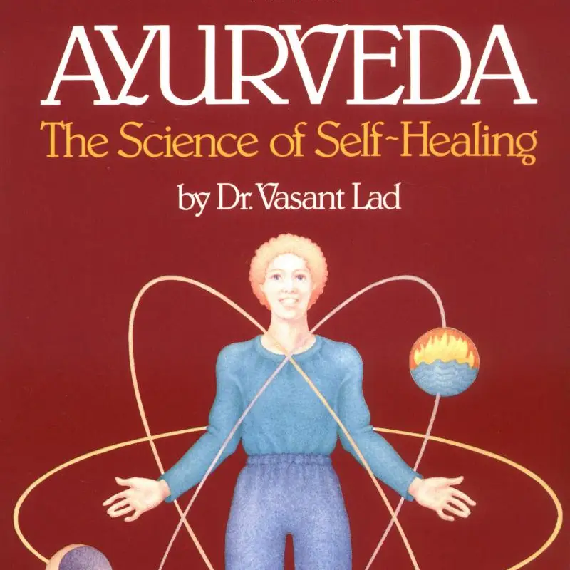 Ayurveda - The Science Of Self-healing