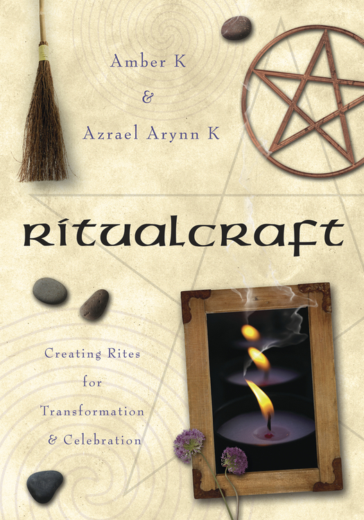 Ritualcraft: Creating Rites For Transformation And Celebration