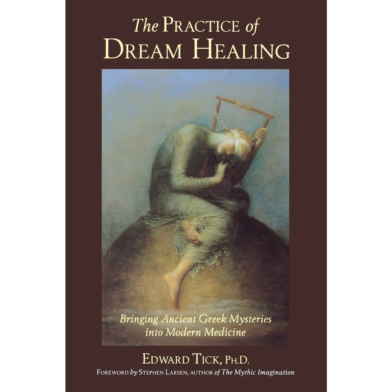 The Practice Of Dream Healing