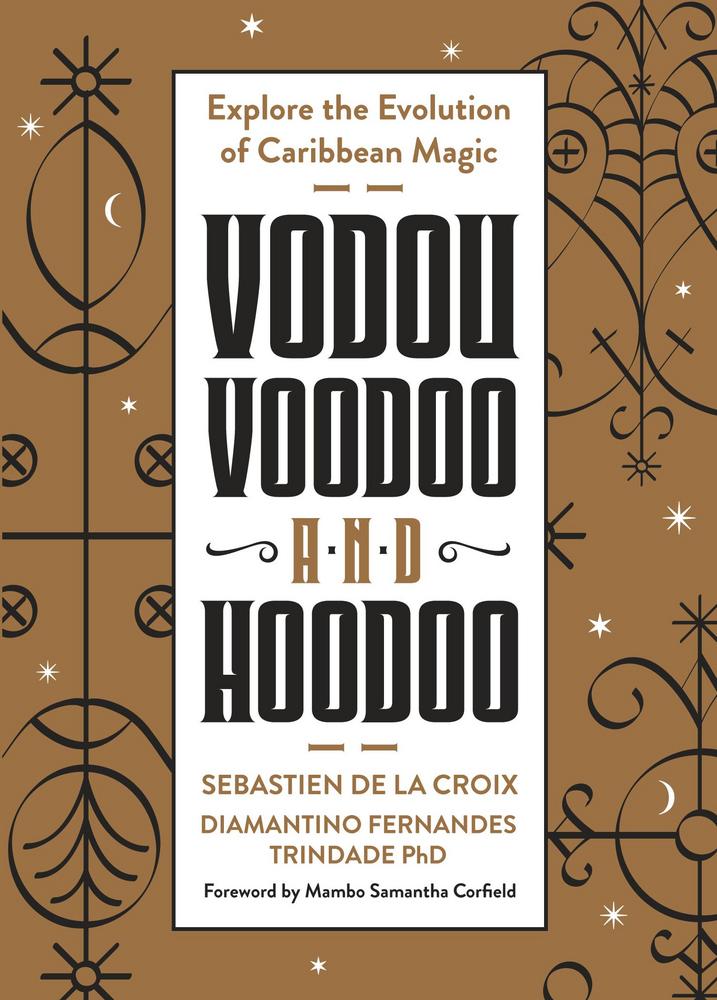 Vodou, Voodoo And Hoodoo